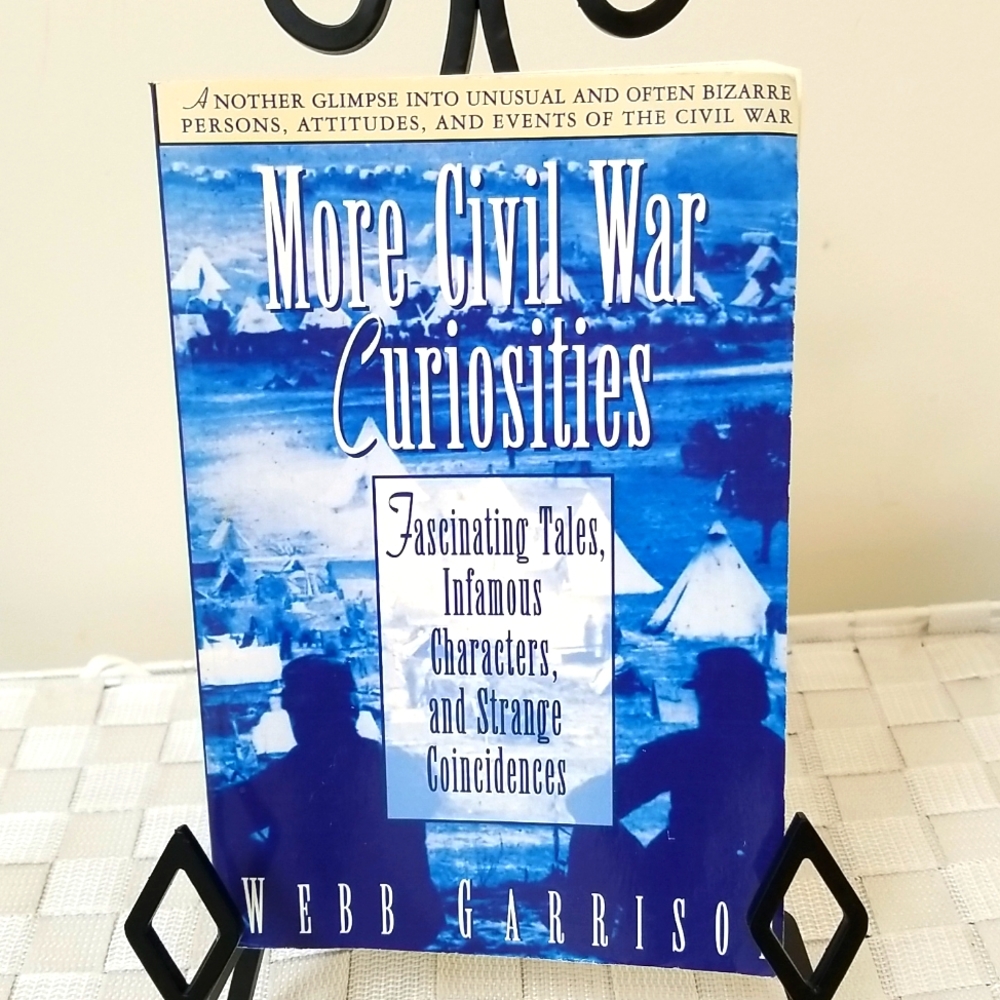 Book:More Civil War Curiousities  by Webb Garrison
